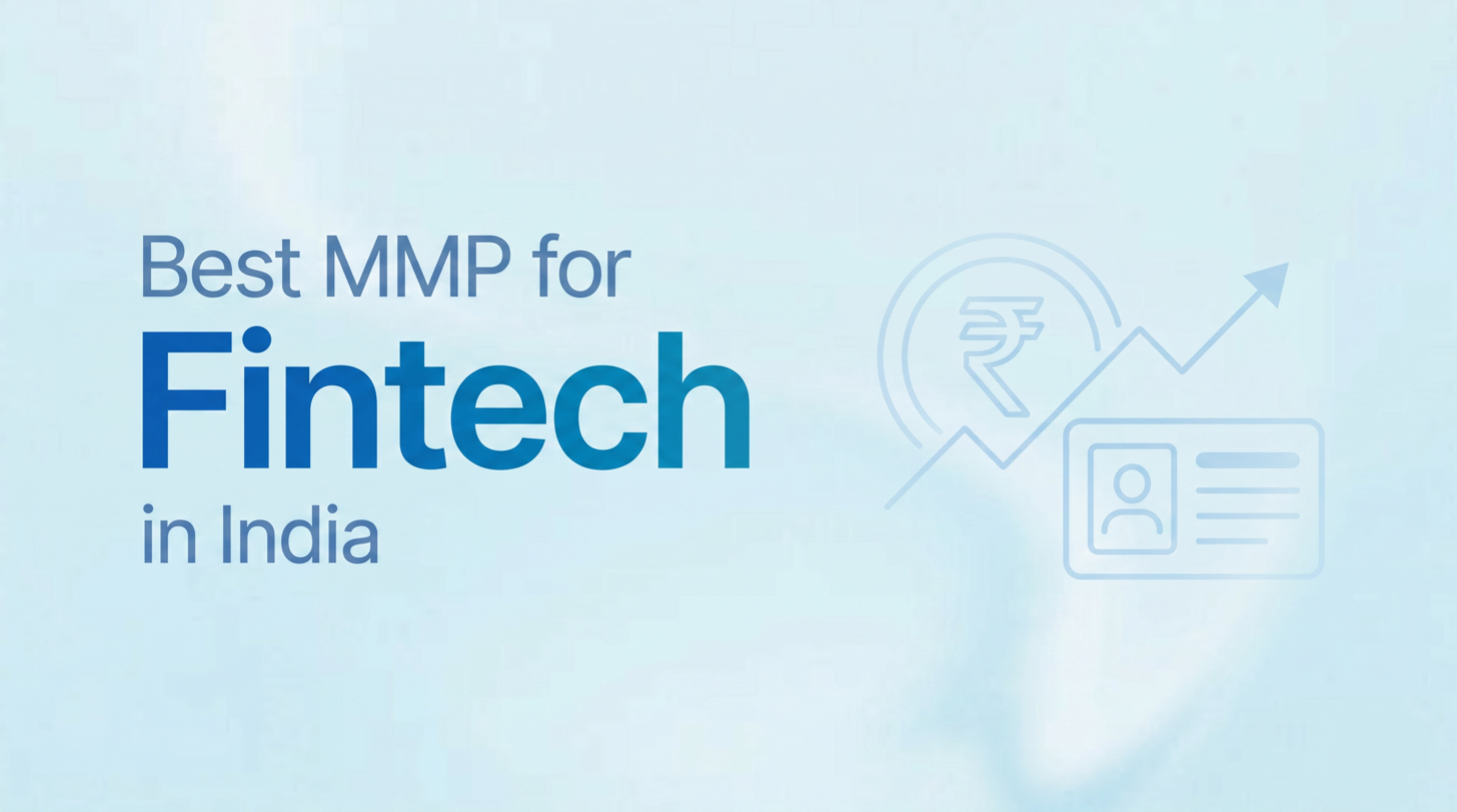 Best MMP for Fintech apps in India