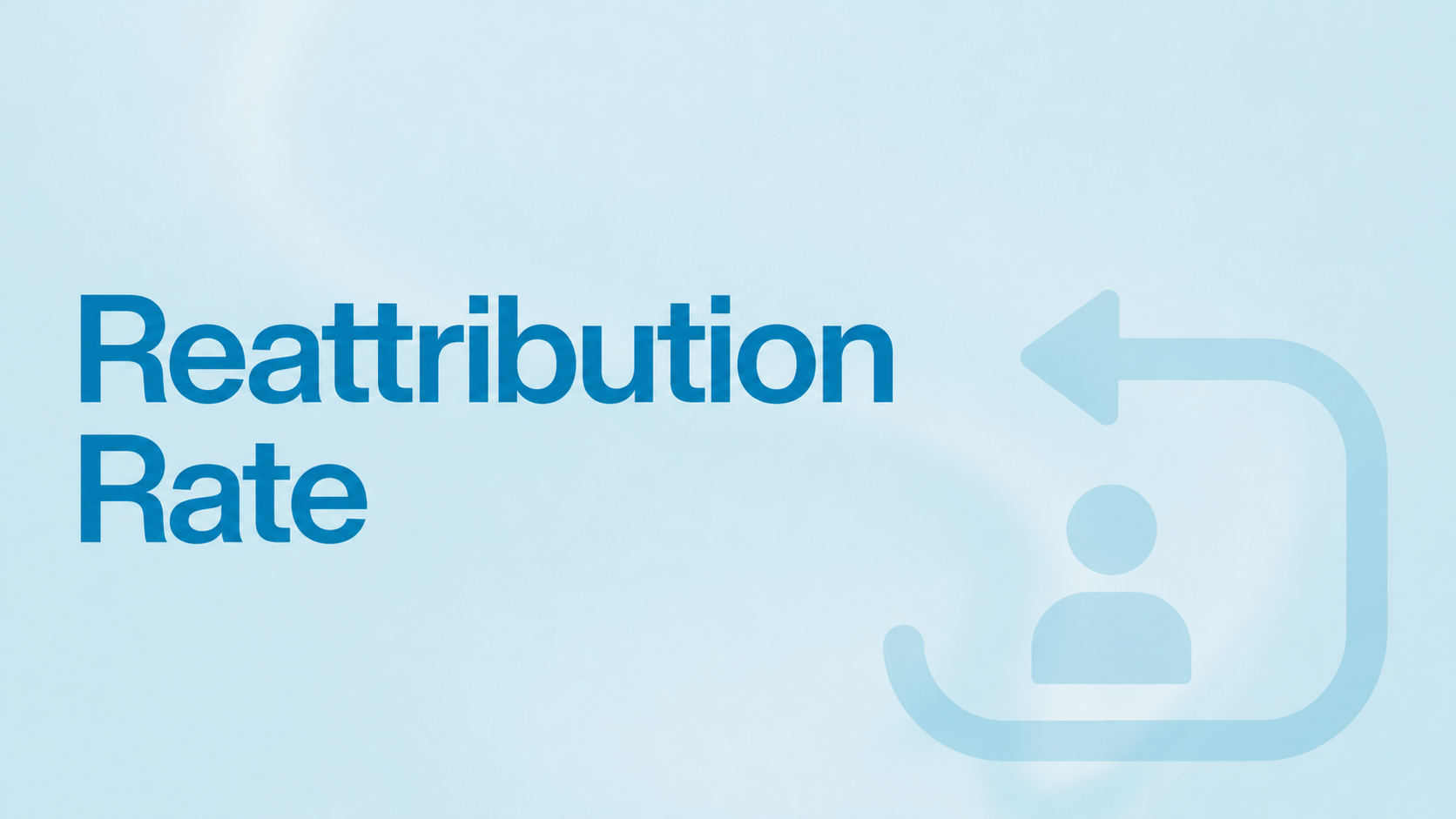 Reattribution Rate benchmark blog thumbnail